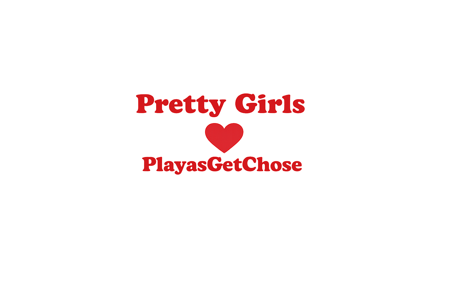 Limited edition “pretty girls ❤️ playasgetchose” Tank Tops